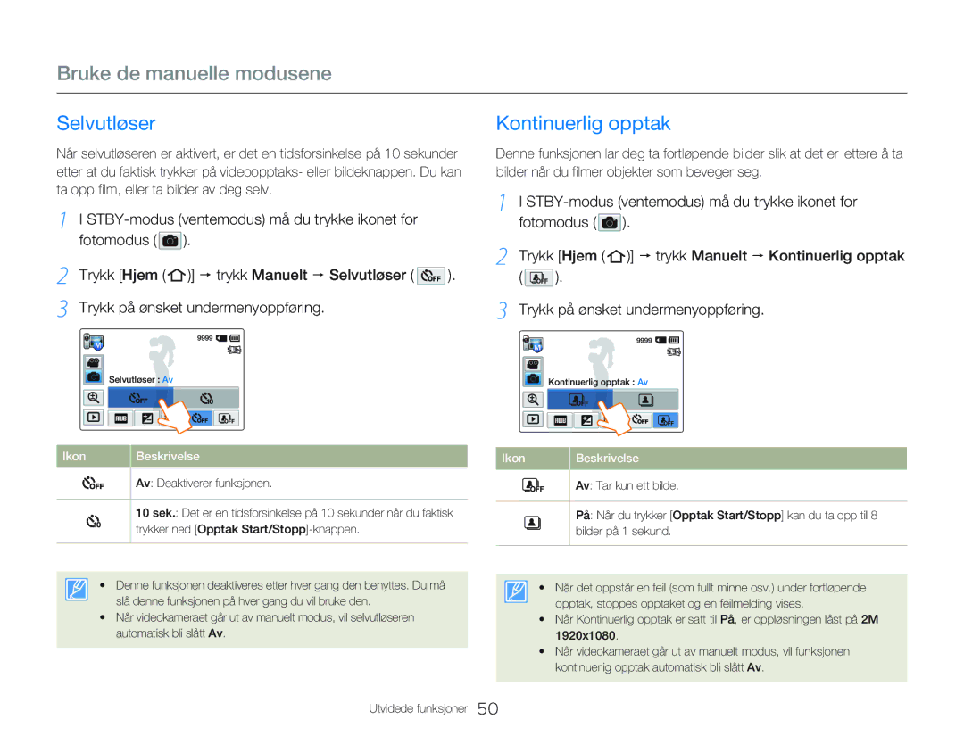 Samsung HMX-QF20BP/EDC, HMX-Q20BP/EDC manual Kontinuerlig opptak, Trykk Hjem p trykk Manuelt p Selvutløser 