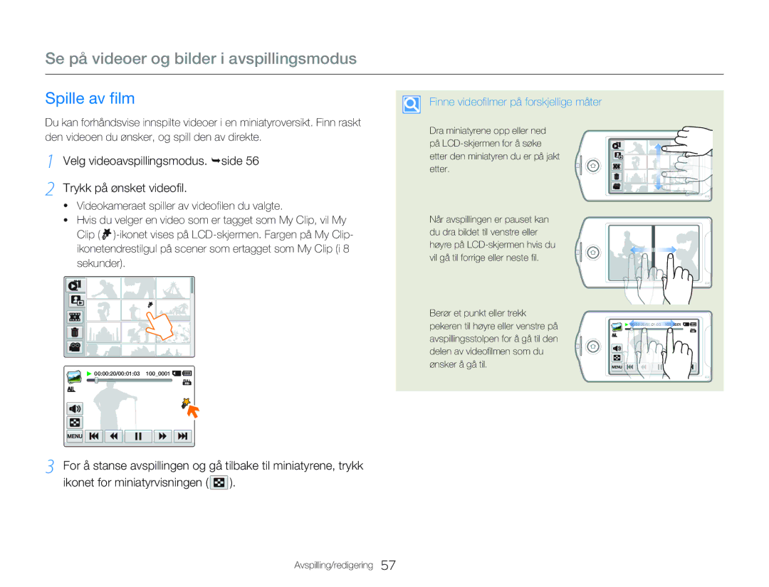 Samsung HMX-Q20BP/EDC, HMX-QF20BP/EDC manual Se på videoer og bilder i avspillingsmodus, Spille av film 