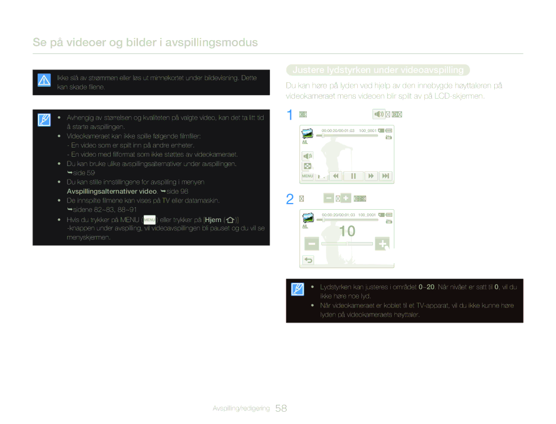 Samsung HMX-QF20BP/EDC, HMX-Q20BP/EDC manual Justere lydstyrken under videoavspilling, Berør volumikonet på LCD-skjermen 