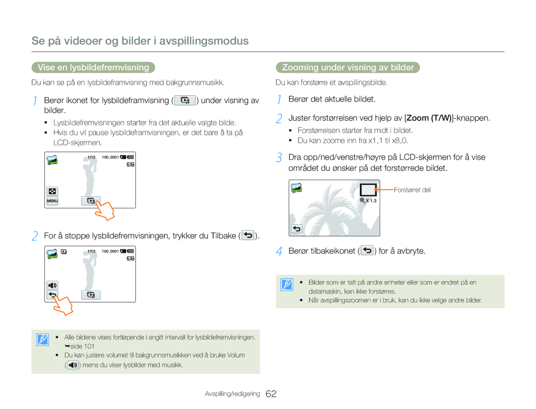 Samsung HMX-QF20BP/EDC Vise en lysbildefremvisning Zooming under visning av bilder, Berør tilbakeikonet for å avbryte 