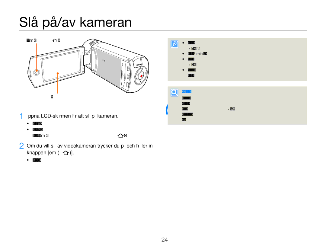 Samsung HMX-QF20BP/EDC, HMX-Q20BP/EDC Slå på/av kameran, Öppna LCD-skärmen för att slå på kameran, Knapp Hem LCD-skärm 