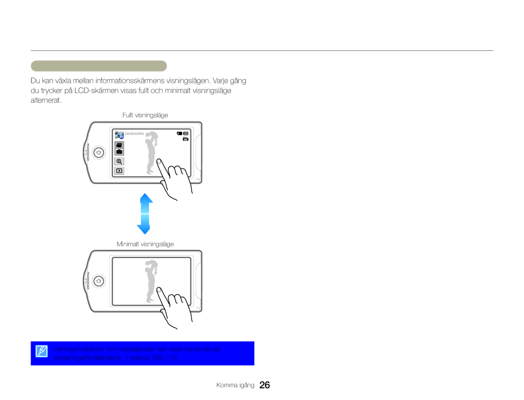 Samsung HMX-QF20BP/EDC, HMX-Q20BP/EDC manual Använda touchskärmen, Växla informationsvisningsläge 