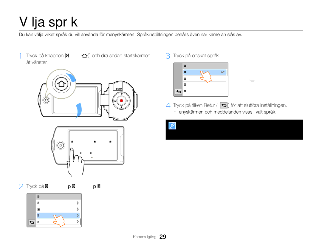 Samsung HMX-Q20BP/EDC manual Välja språk, Tryck på knappen Hem och dra sedan startskärmen åt vänster, Tryck på önskat språk 