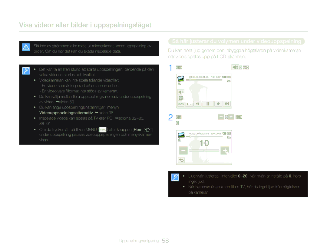 Samsung HMX-QF20BP/EDC manual Så här justerar du volymen under videouppspelning, Tryck lätt på volymfliken på LCD-skärmen 