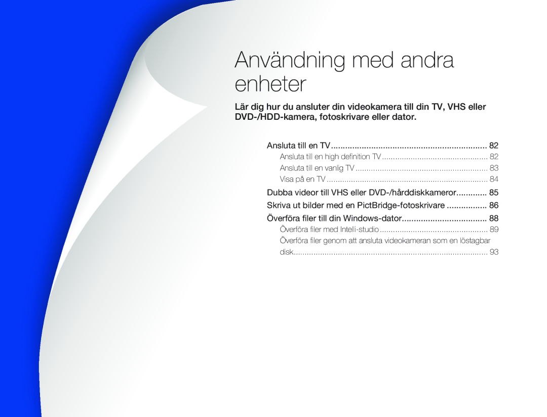 Samsung HMX-Q20BP/EDC, HMX-QF20BP/EDC manual Användning med andra enheter 