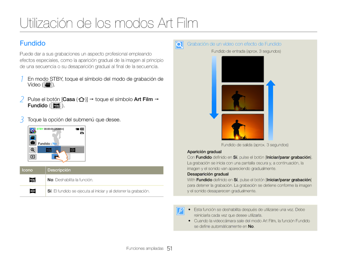 Samsung HMX-QF30WP/XIL, HMX-QF30BP/EDC Utilización de los modos Art Film, Grabación de un vídeo con efecto de Fundido 