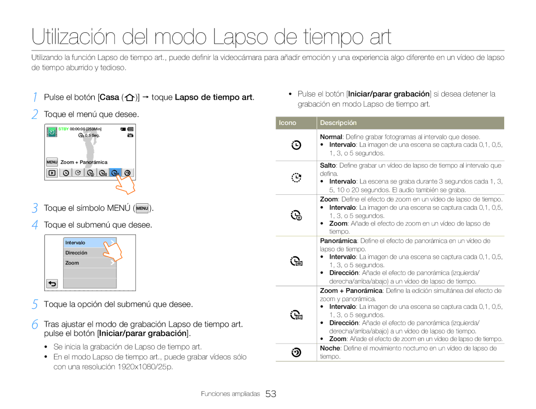 Samsung HMX-QF30WP/EDC manual Utilización del modo Lapso de tiempo art, Toque el símbolo Menú Toque el submenú que desee 