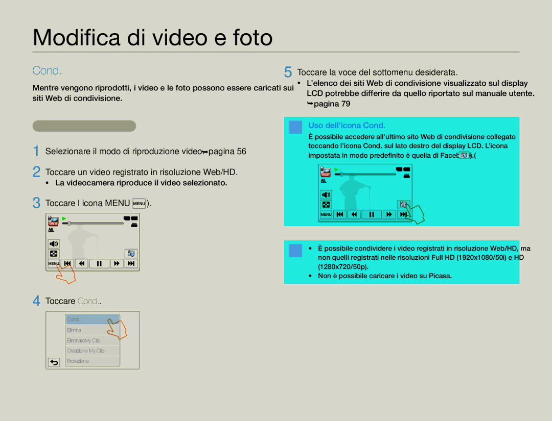 Samsung HMX-QF30WP/EDC manual Modifica di video e foto, Condivisione di video, Toccare l’icona Menu, Toccare Cond 