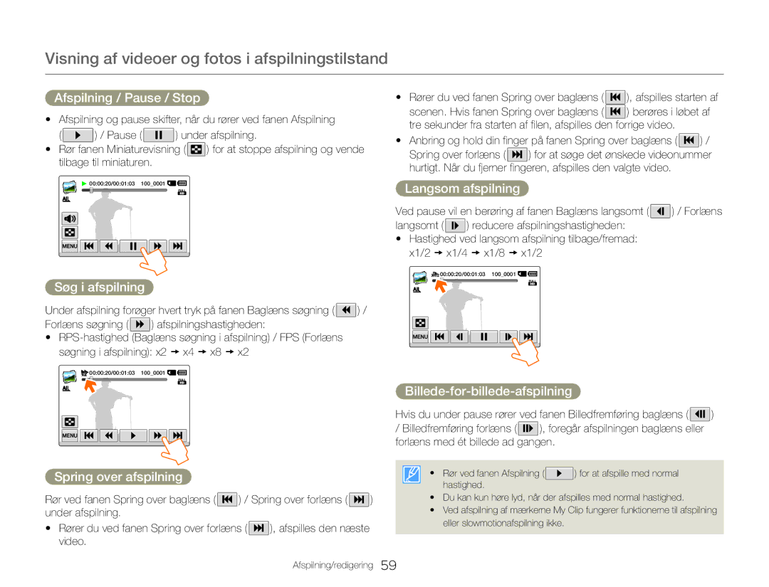 Samsung HMX-QF30WP/EDC manual Afspilning / Pause / Stop, Søg i afspilning, Spring over afspilning, Langsom afspilning 