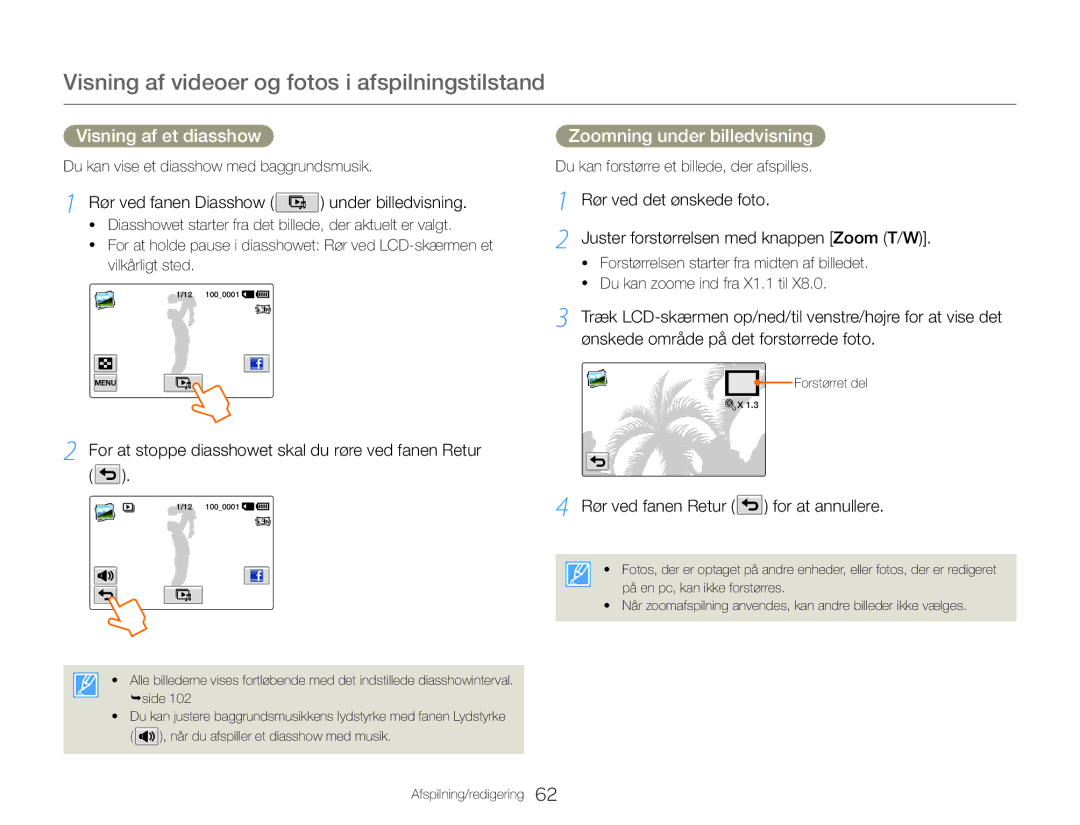 Samsung HMX-QF30BP/EDC Visning af et diasshow Zoomning under billedvisning, Rør ved fanen Diasshow under billedvisning 