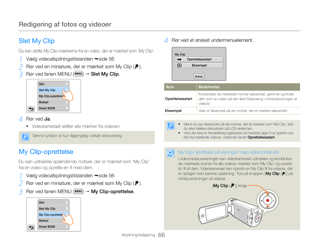 Samsung HMX-QF30BP/EDC, HMX-QF30WP/EDC manual My Clip-oprettelse, Rør ved fanen Menu  Slet My Clip 