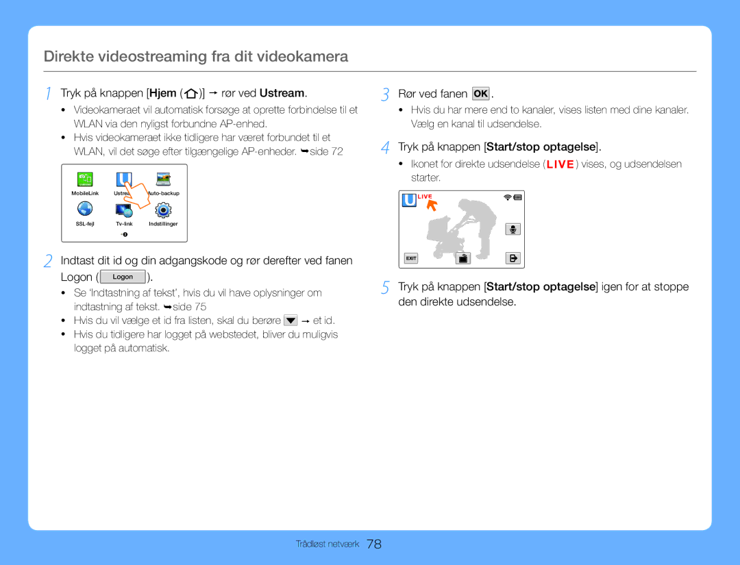 Samsung HMX-QF30BP/EDC, HMX-QF30WP/EDC Direkte videostreaming fra dit videokamera, Tryk på knappen Hjem  rør ved Ustream 