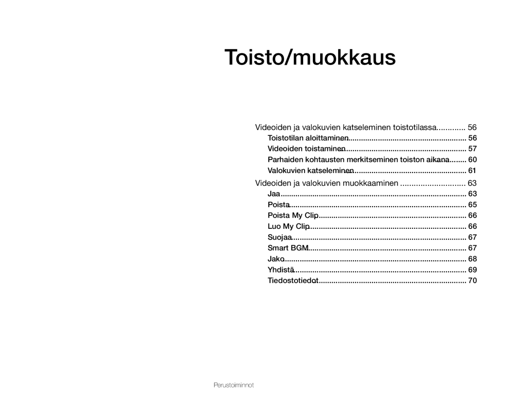 Samsung HMX-QF30WP/EDC, HMX-QF30BP/EDC manual Toisto/muokkaus, Videoiden ja valokuvien katseleminen toistotilassa 