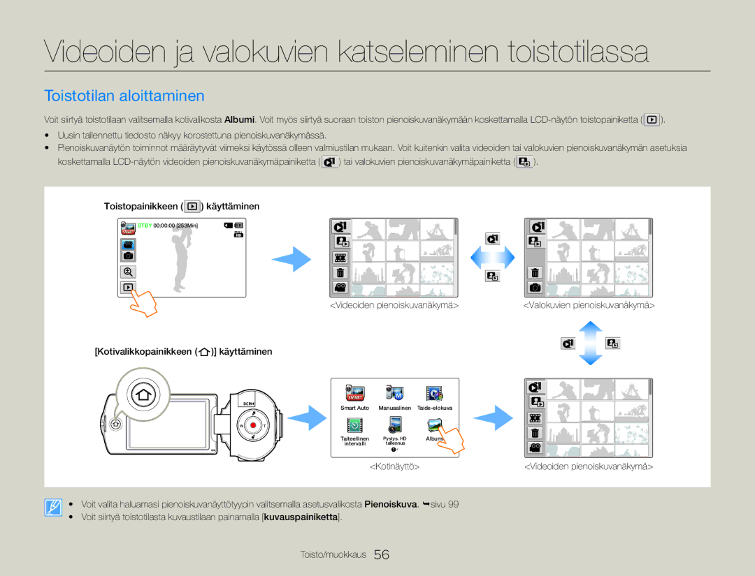 Samsung HMX-QF30BP/EDC, HMX-QF30WP/EDC manual Videoiden ja valokuvien katseleminen toistotilassa, Toistotilan aloittaminen 