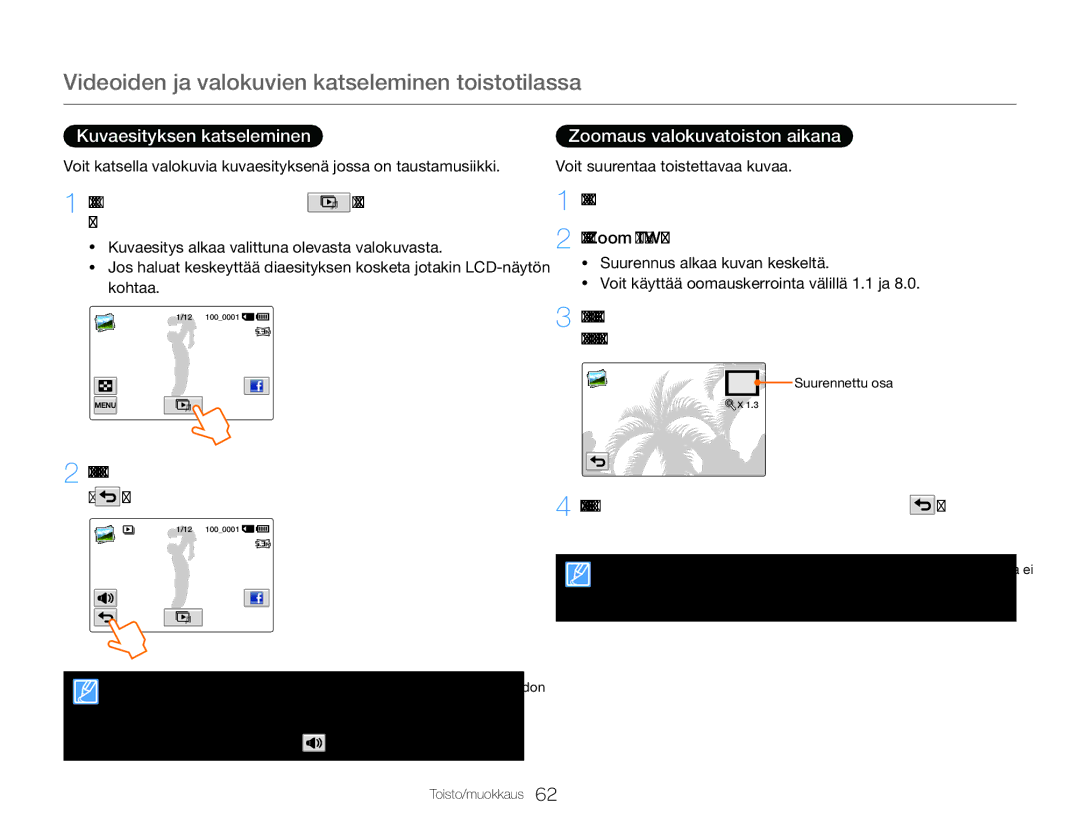 Samsung HMX-QF30BP/EDC, HMX-QF30WP/EDC manual Kuvaesityksen katseleminen, Zoomaus valokuvatoiston aikana 