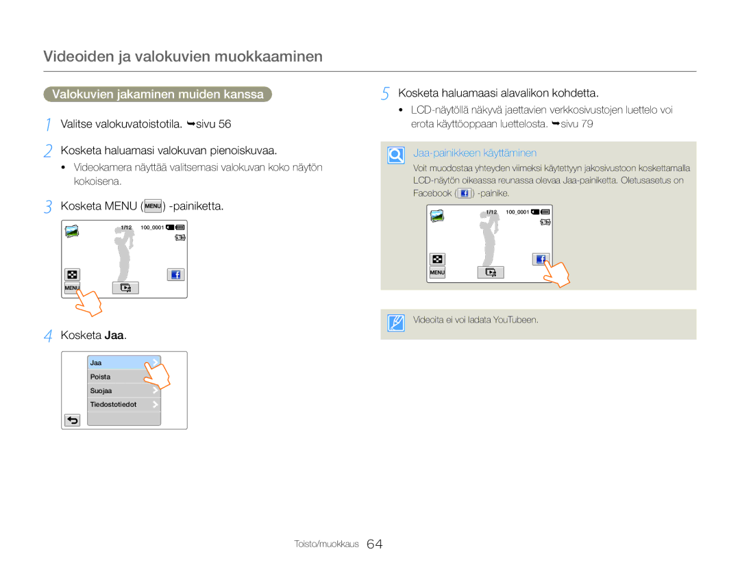 Samsung HMX-QF30BP/EDC, HMX-QF30WP/EDC manual Videoiden ja valokuvien muokkaaminen, Valokuvien jakaminen muiden kanssa 