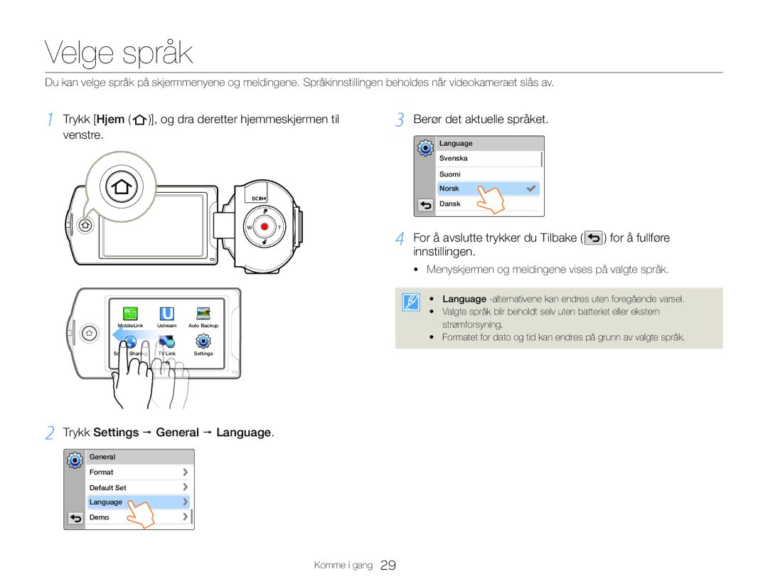 Samsung HMX-QF30WP/EDC, HMX-QF30BP/EDC manual Velge språk, Trykk Hjem , og dra deretter hjemmeskjermen til, Venstre 