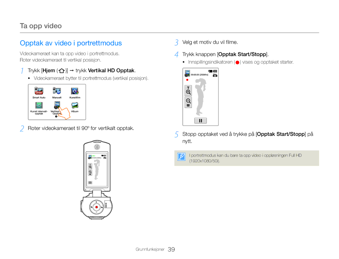 Samsung HMX-QF30WP/EDC, HMX-QF30BP/EDC manual Opptak av video i portrettmodus, Trykk Hjem  trykk Vertikal HD Opptak 