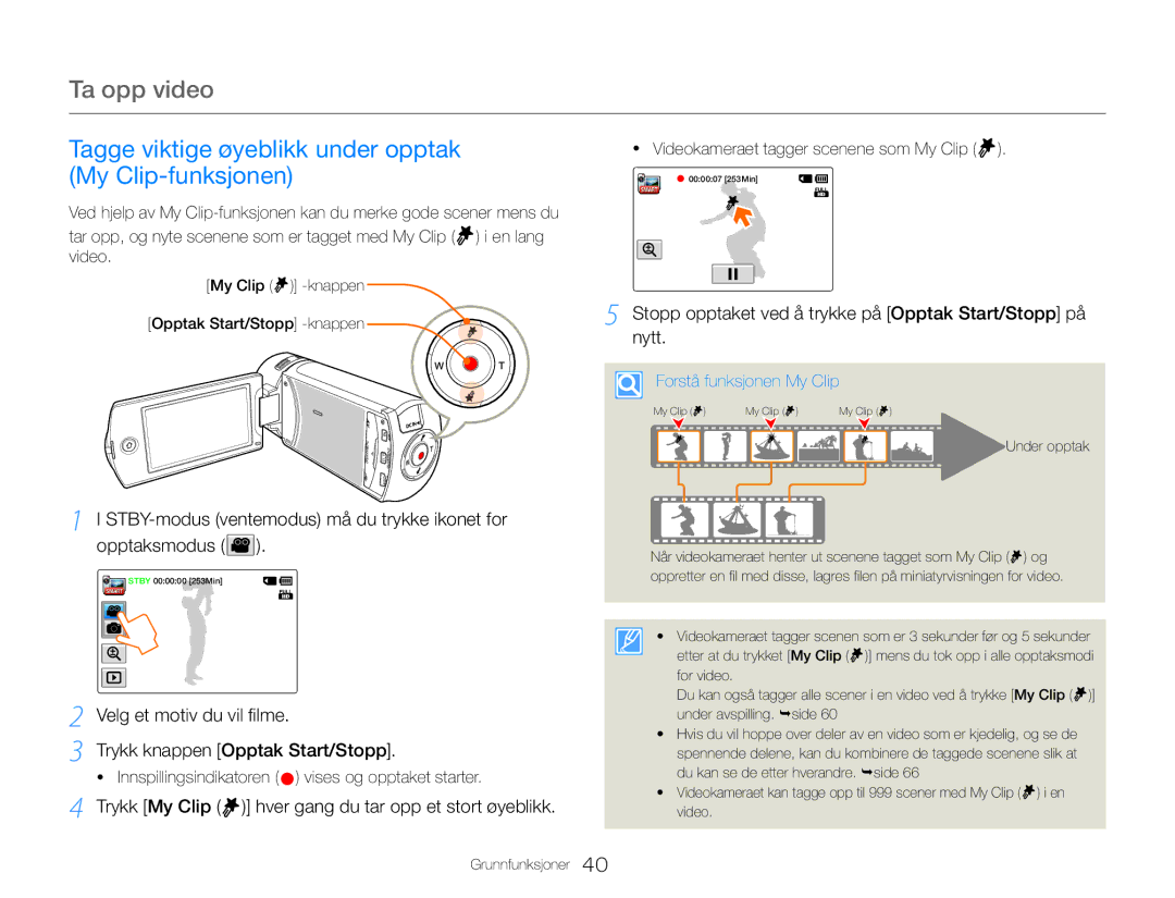 Samsung HMX-QF30BP/EDC manual Nytt, Trykk My Clip hver gang du tar opp et stort øyeblikk, Forstå funksjonen My Clip 