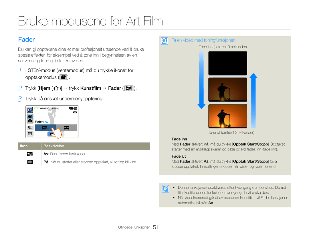 Samsung HMX-QF30WP/EDC, HMX-QF30BP/EDC manual Bruke modusene for Art Film, Fader, Ta en video med toningfunksjonen 