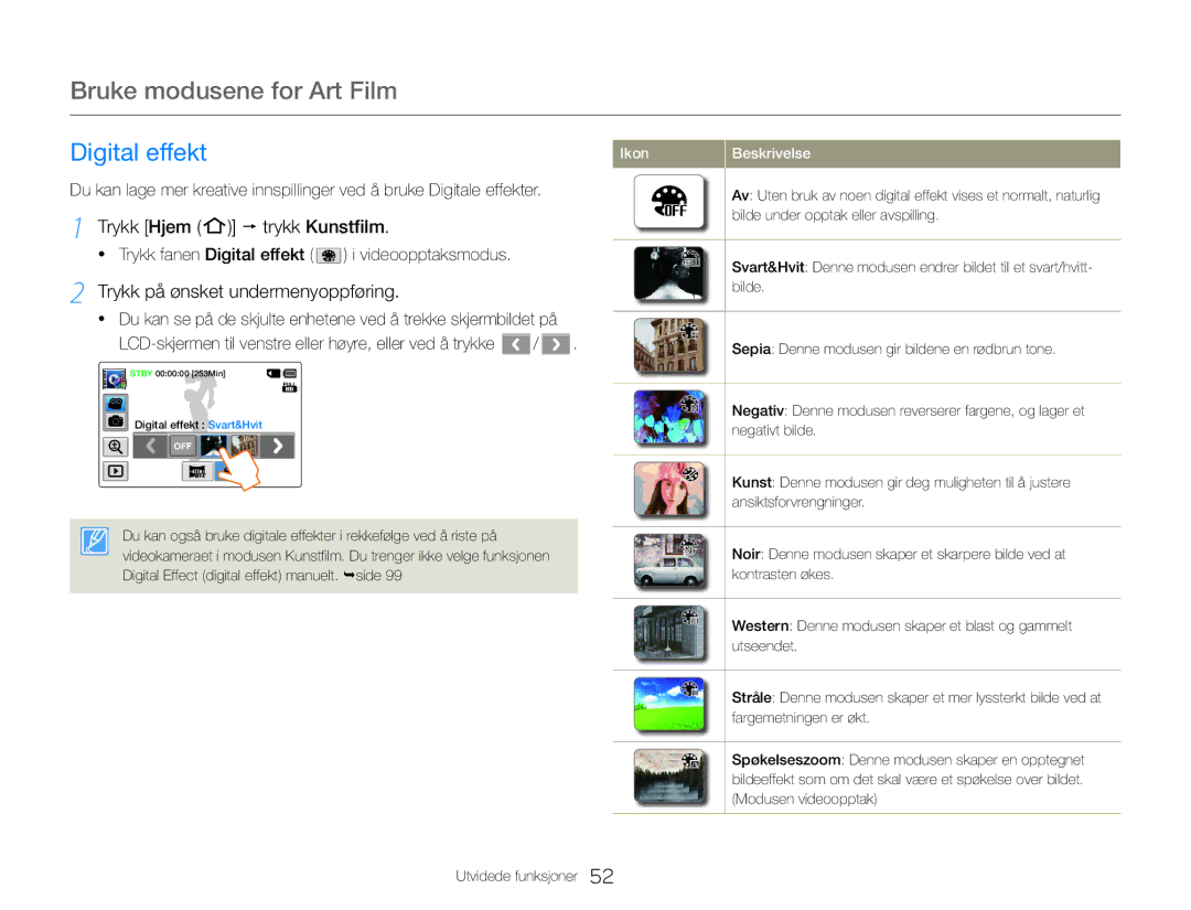 Samsung HMX-QF30BP/EDC, HMX-QF30WP/EDC manual Bruke modusene for Art Film, Digital effekt, Trykk Hjem  trykk Kunstfilm 