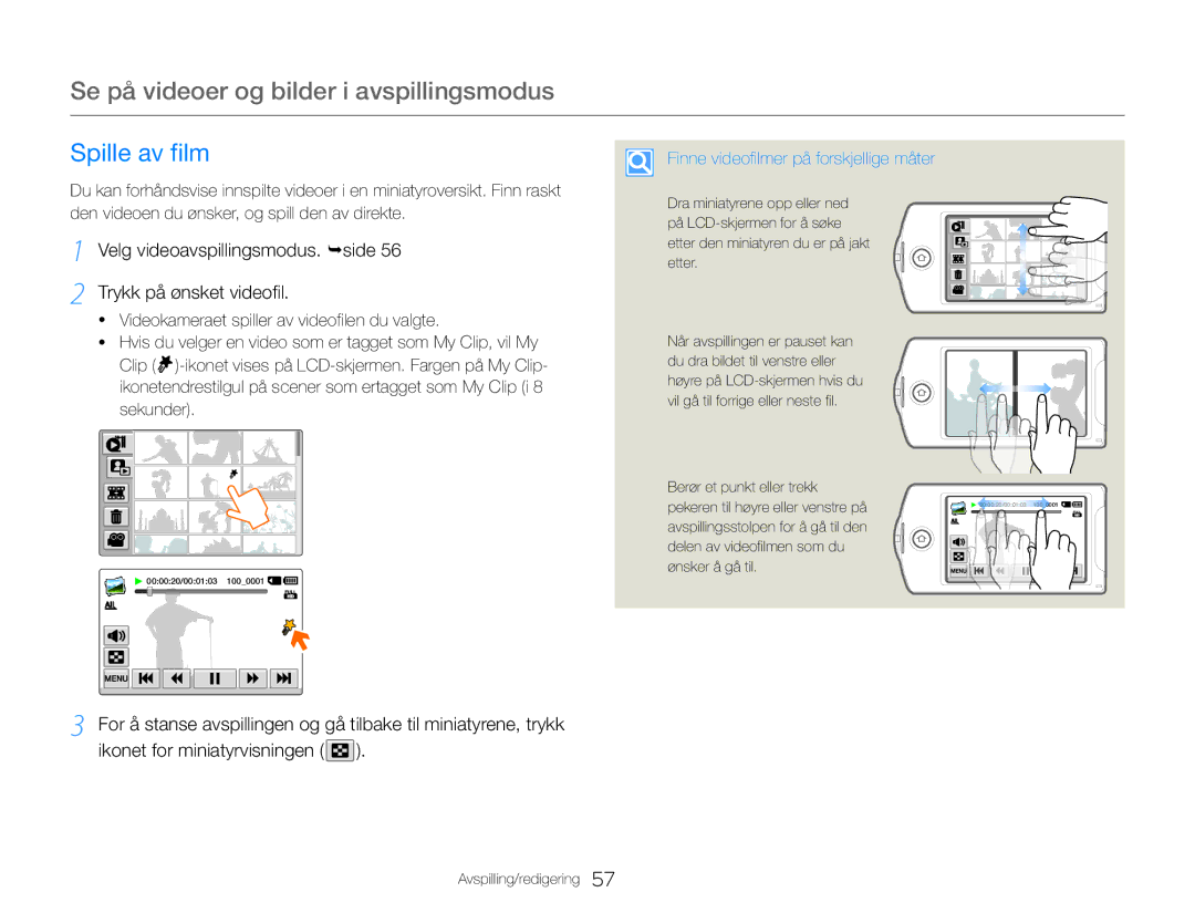 Samsung HMX-QF30WP/EDC Se på videoer og bilder i avspillingsmodus, Spille av film, Finne videofilmer på forskjellige måter 