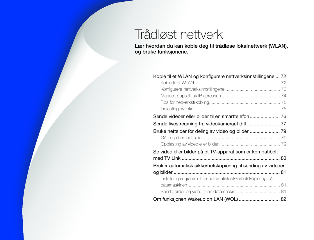 Samsung HMX-QF30WP/EDC, HMX-QF30BP/EDC manual Trådløst nettverk, Koble til et Wlan og konfigurere nettverksinnstillingene 