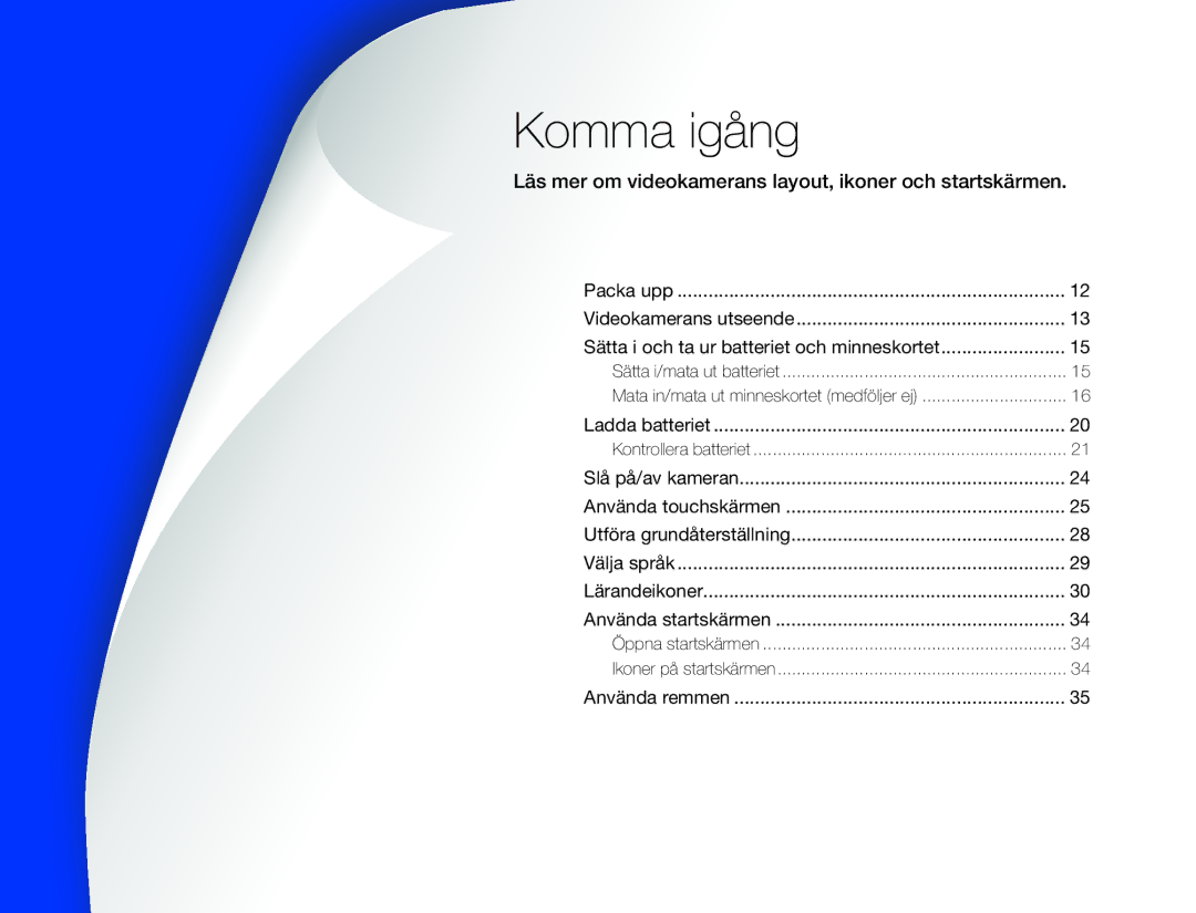 Samsung HMX-QF30WP/EDC, HMX-QF30BP/EDC manual Komma igång, Läs mer om videokamerans layout, ikoner och startskärmen 