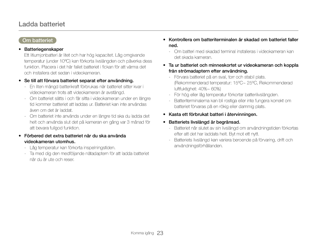 Samsung HMX-QF30WP/EDC manual Om batteriet, Batteriegenskaper, Se till att förvara batteriet separat efter användning 