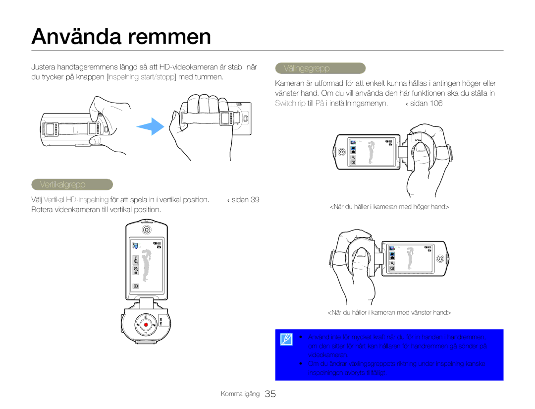 Samsung HMX-QF30WP/EDC Använda remmen, 180˚ Växlingsgrepp, 90˚ Vertikalgrepp, Rotera videokameran till vertikal position 