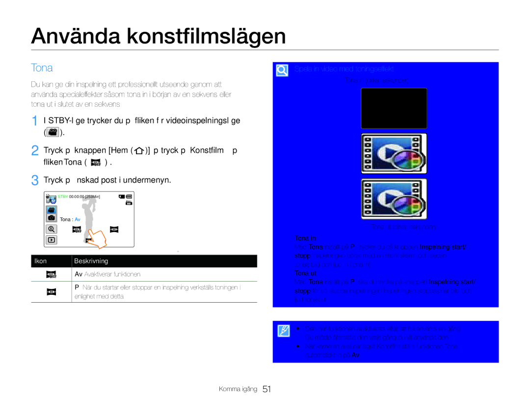 Samsung HMX-QF30WP/EDC, HMX-QF30BP/EDC manual Använda konstfilmslägen, Tona, Spela in video med toningseffekt 