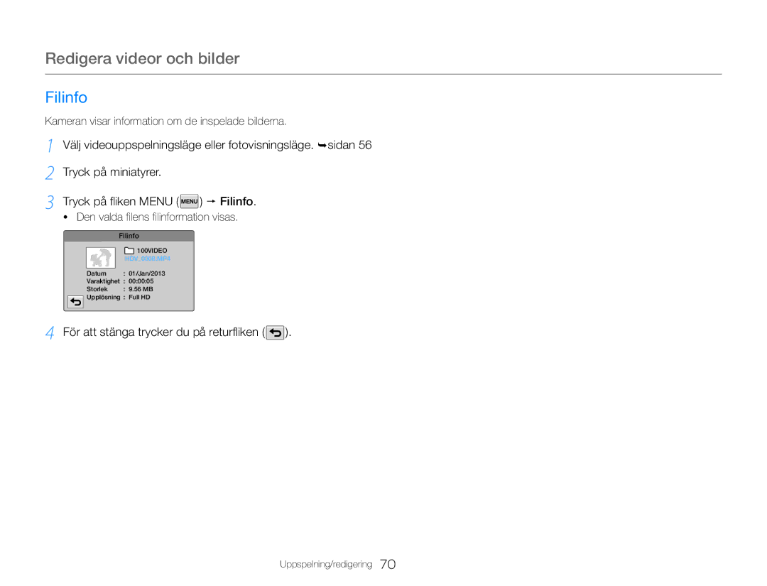 Samsung HMX-QF30BP/EDC, HMX-QF30WP/EDC manual Tryck på fliken Menu  Filinfo, För att stänga trycker du på returfliken 