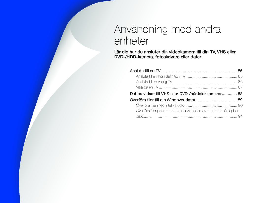 Samsung HMX-QF30BP/EDC, HMX-QF30WP/EDC manual Användning med andra enheter 