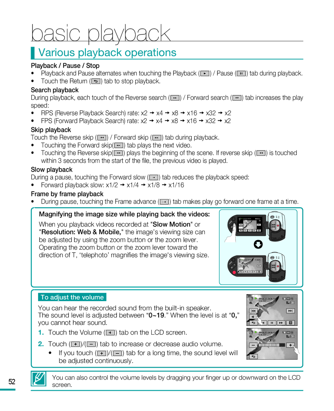 Samsung HMX-R10BP, HMX-R10SP Various playback operations, Magnifying the image size while playing back the videos 