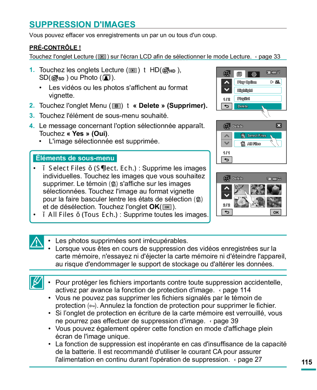 Samsung HMX-R10SP/EDC Suppression Dimages, Limage sélectionnée est supprimée, Les photos supprimées sont irrécupérables 