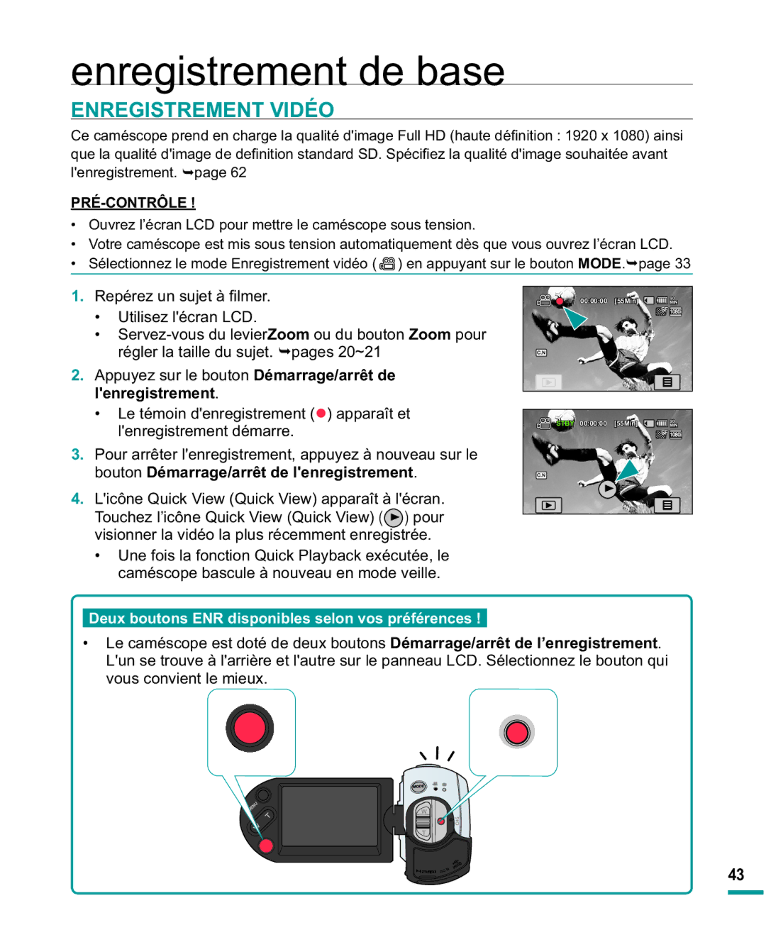 Samsung HMX-R10SP/EDC, HMX-R10BP/EDC manual Enregistrement de base, Enregistrement Vidéo, Lenregistrement 