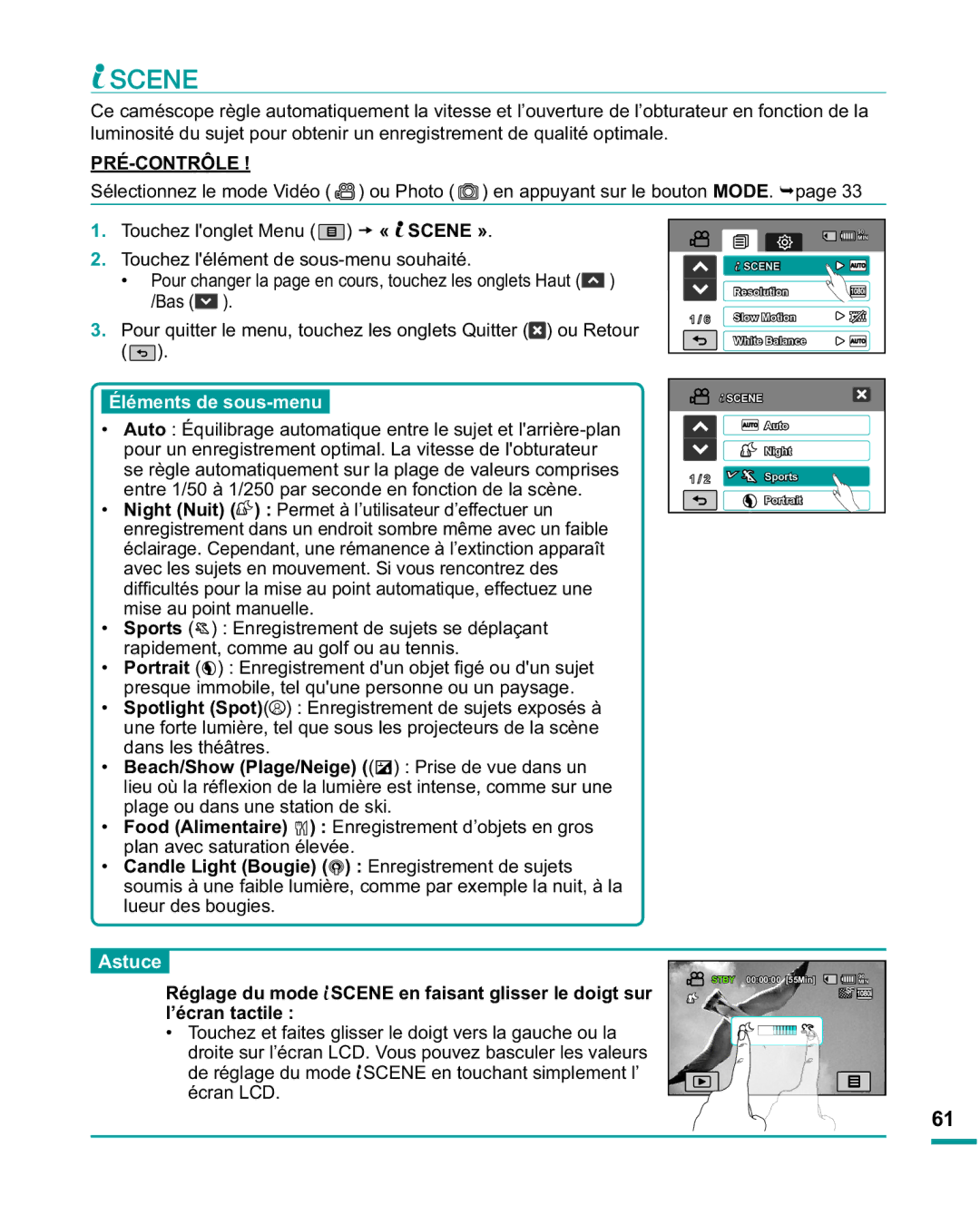 Samsung HMX-R10SP/EDC Night Nuit Permet à l’utilisateur d’effectuer un, Beach/Show Plage/Neige Prise de vue dans un 