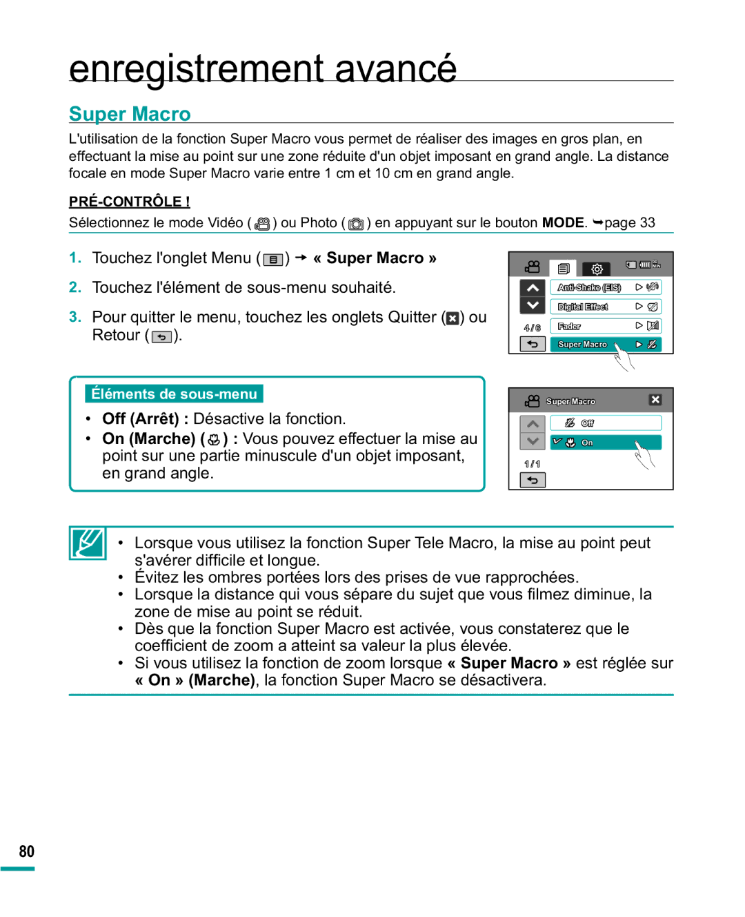 Samsung HMX-R10BP/EDC, HMX-R10SP/EDC manual Super Macro, Évitez les ombres portées lors des prises de vue rapprochées 