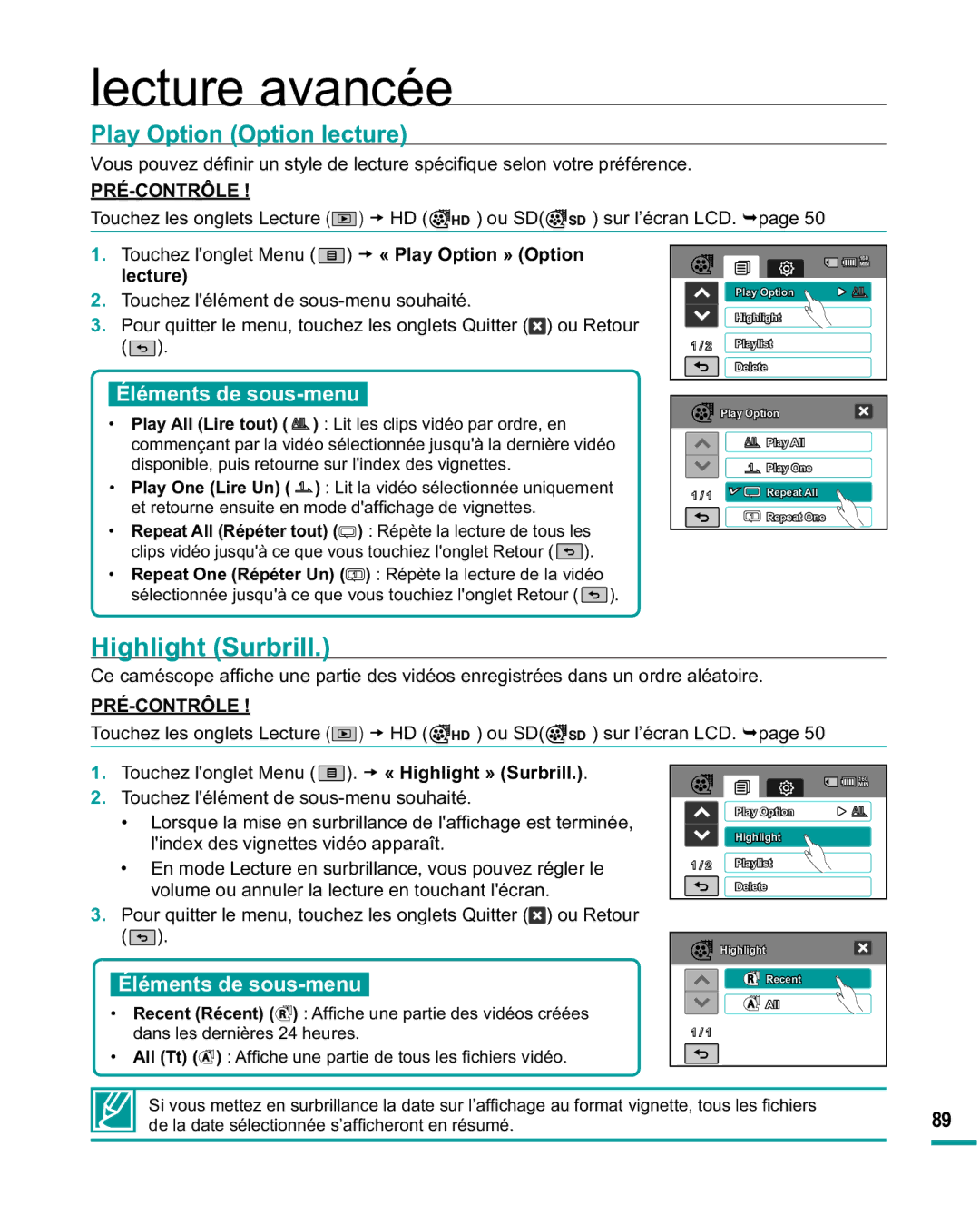 Samsung HMX-R10SP/EDC manual Lecture avancée, Highlight Surbrill, 7RXFKHO RQJOHW0HQX t « Play Option » Option lecture 