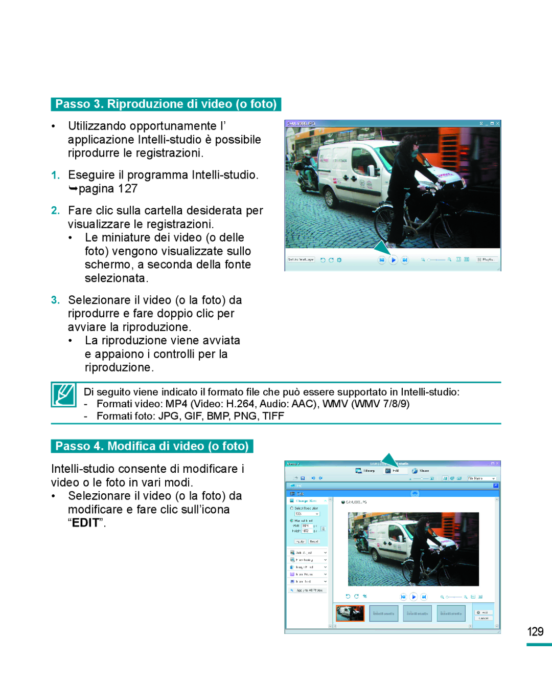 Samsung HMX-R10SP/EDC, HMX-R10BP/EDC manual Passo 3. Riproduzione di video o foto, Passo 4. Modiﬁca di video o foto 