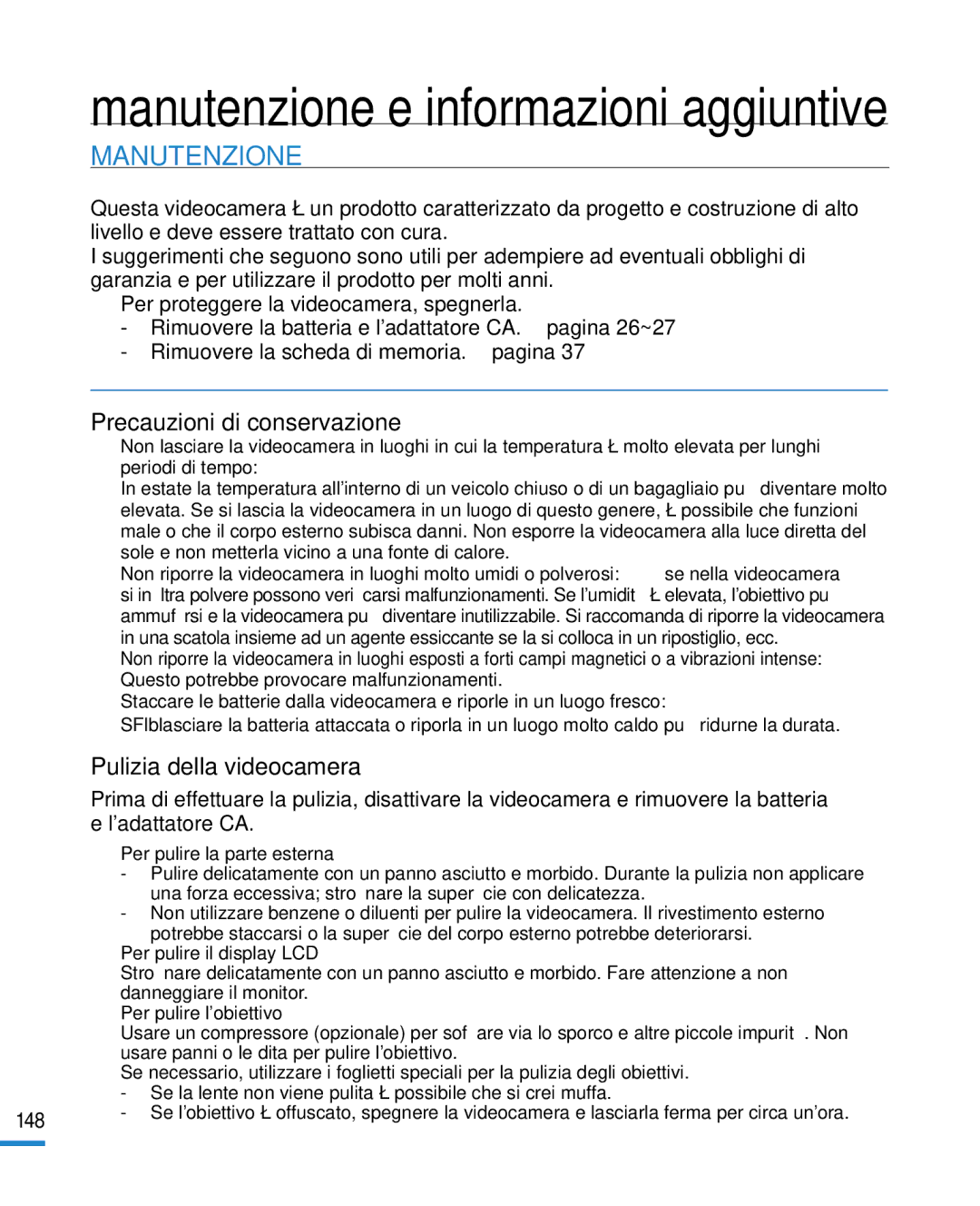 Samsung HMX-R10BP/EDC manual Manutenzione, Per pulire la parte esterna, Per pulire il display LCD, Per pulire lobiettivo 