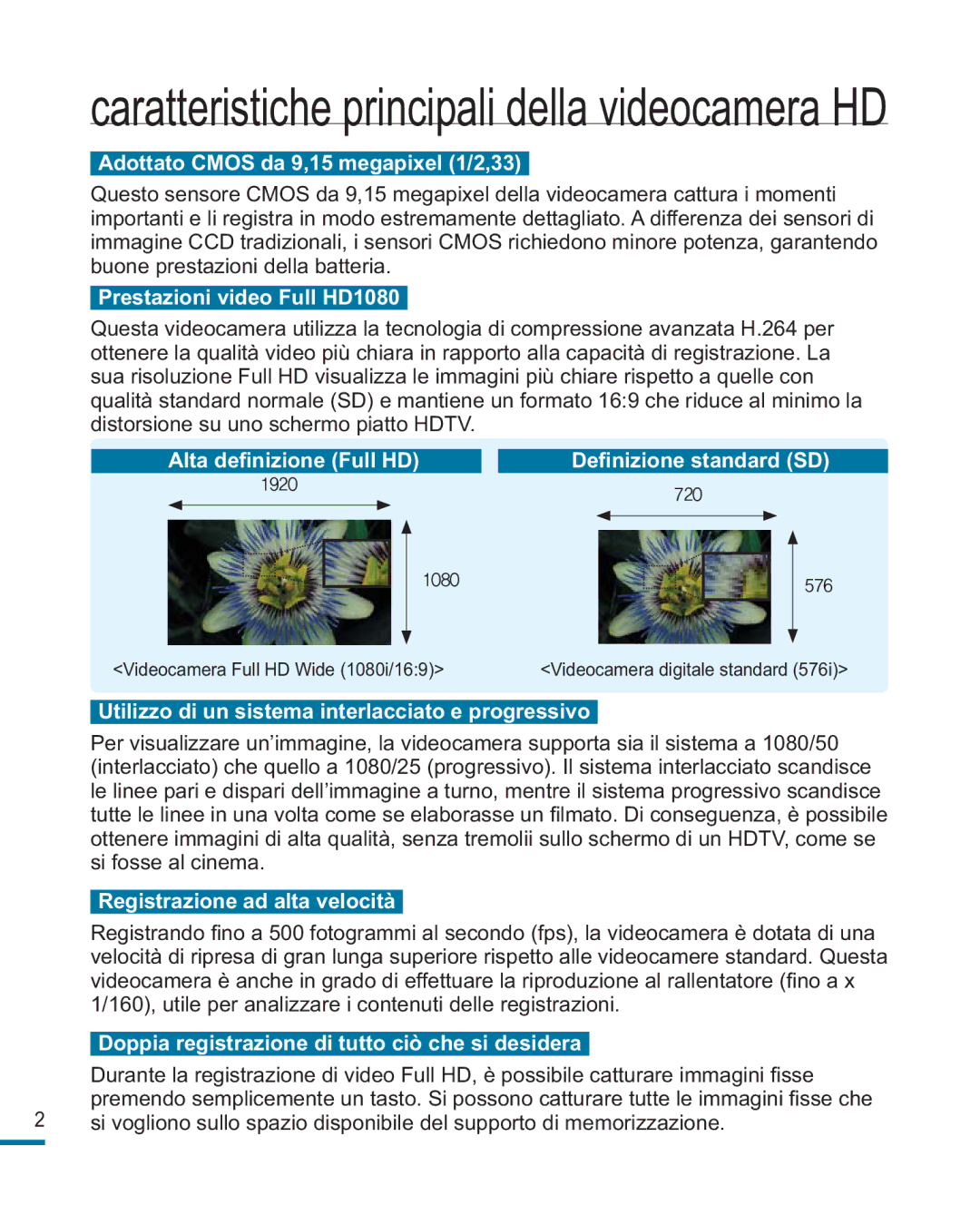 Samsung HMX-R10BP/EDC, HMX-R10SP/EDC manual Adottato Cmos da 9,15 megapixel 1/2,33, Prestazioni video Full HD1080 