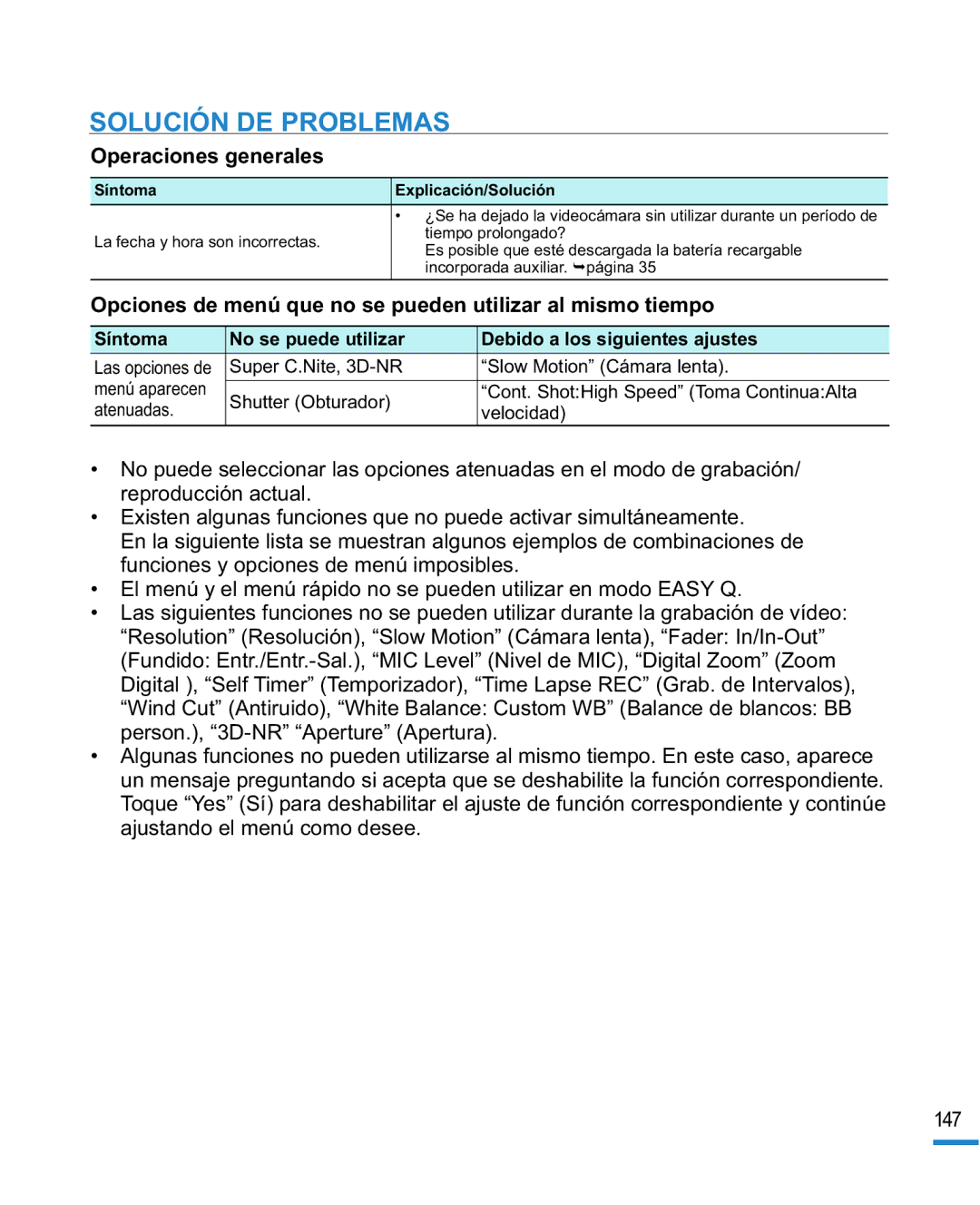 Samsung HMX-R10SP/EDC, HMX-R10BP/EDC Operaciones generales, Opciones de menú que no se pueden utilizar al mismo tiempo 