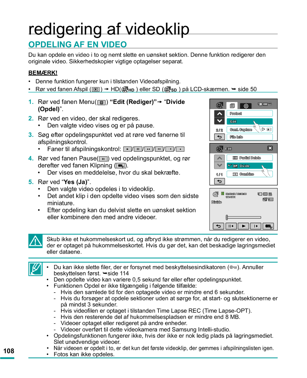 Samsung HMX-R10BP/EDC manual Opdeling AF EN Video, Rør ved fanen Menu Edit Redigert Divide Opdel, Fotos kan ikke opdeles 