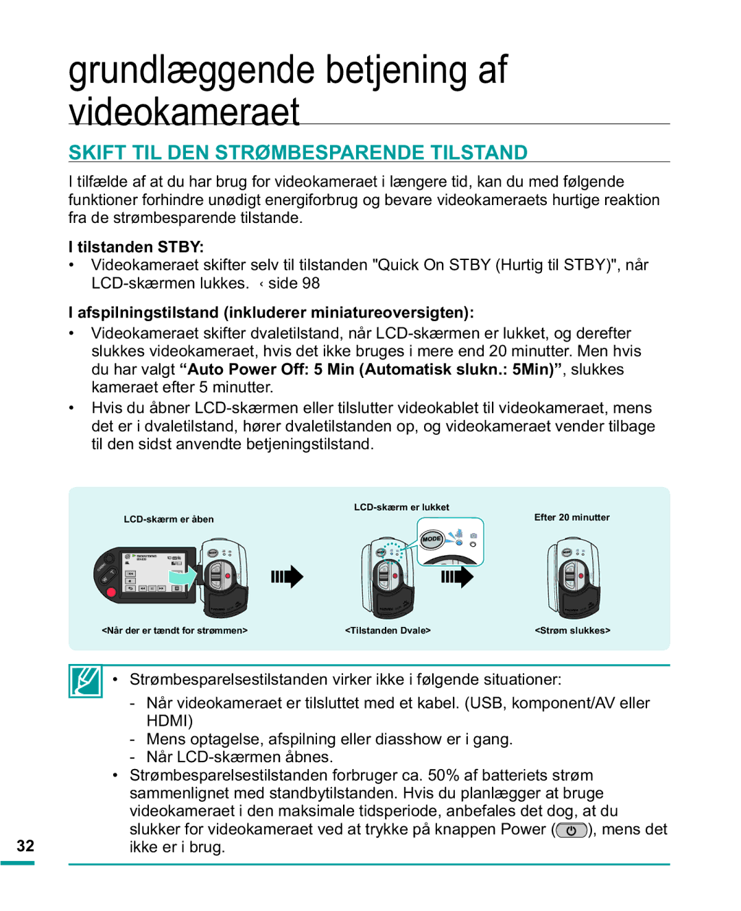 Samsung HMX-R10BP/EDC, HMX-R10SP/EDC manual Skift TIL DEN Strømbesparende Tilstand, Tilstanden Stby, Ikke er i brug 