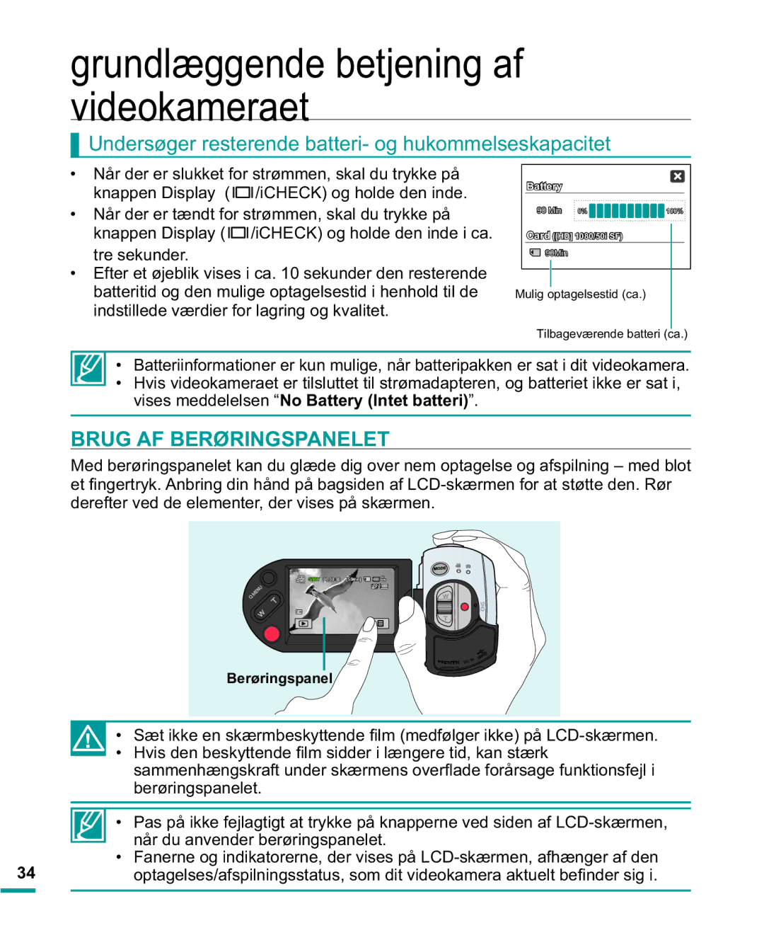 Samsung HMX-R10BP/EDC manual Undersøger resterende batteri- og hukommelseskapacitet, Brug AF Berøringspanelet, Tre sekunder 