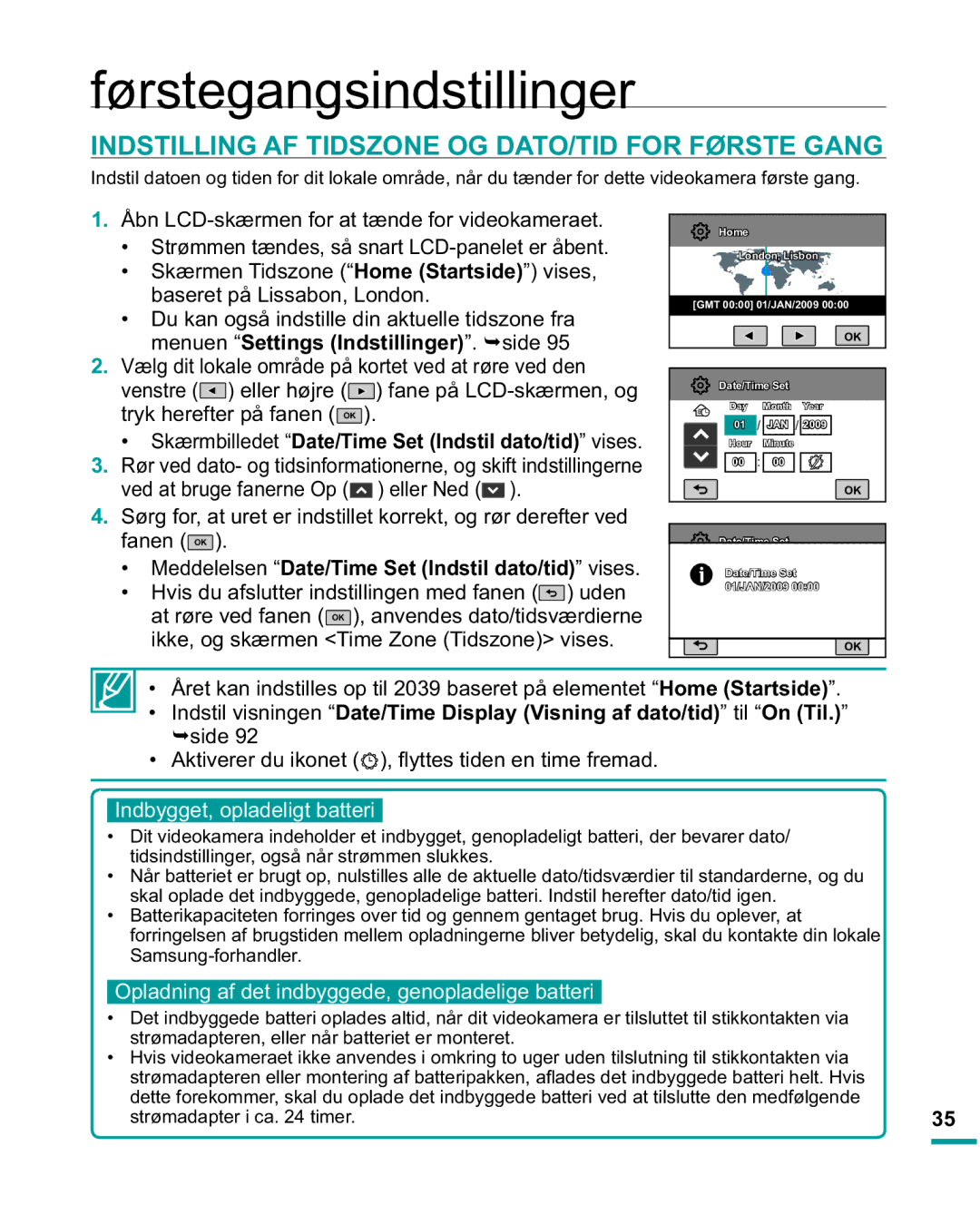 Samsung HMX-R10SP/EDC, HMX-R10BP/EDC manual Førstegangsindstillinger, Indstilling AF Tidszone OG DATO/TID for Første Gang 