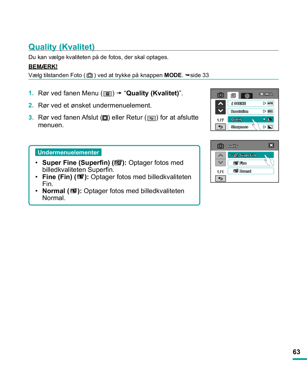 Samsung HMX-R10SP/EDC manual Quality Kvalitet, 6XSHULQH6XSHU¿Q Optager fotos med, ELOOHGNYDOLWHWHQ6XSHU¿Q, 1RUPDO 