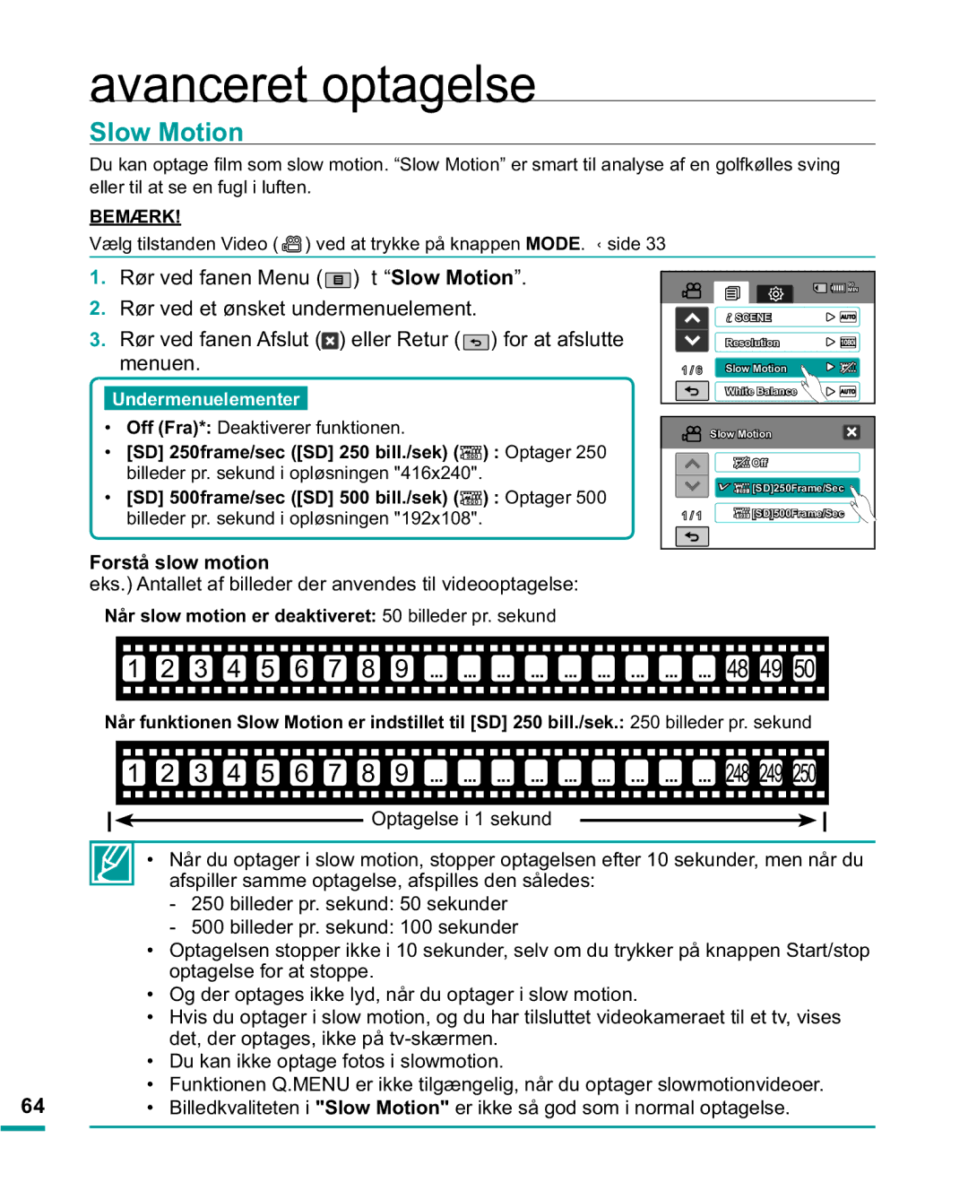 Samsung HMX-R10BP/EDC manual Slow Motion, Forstå slow motion, Eks. Antallet af billeder der anvendes til videooptagelse 