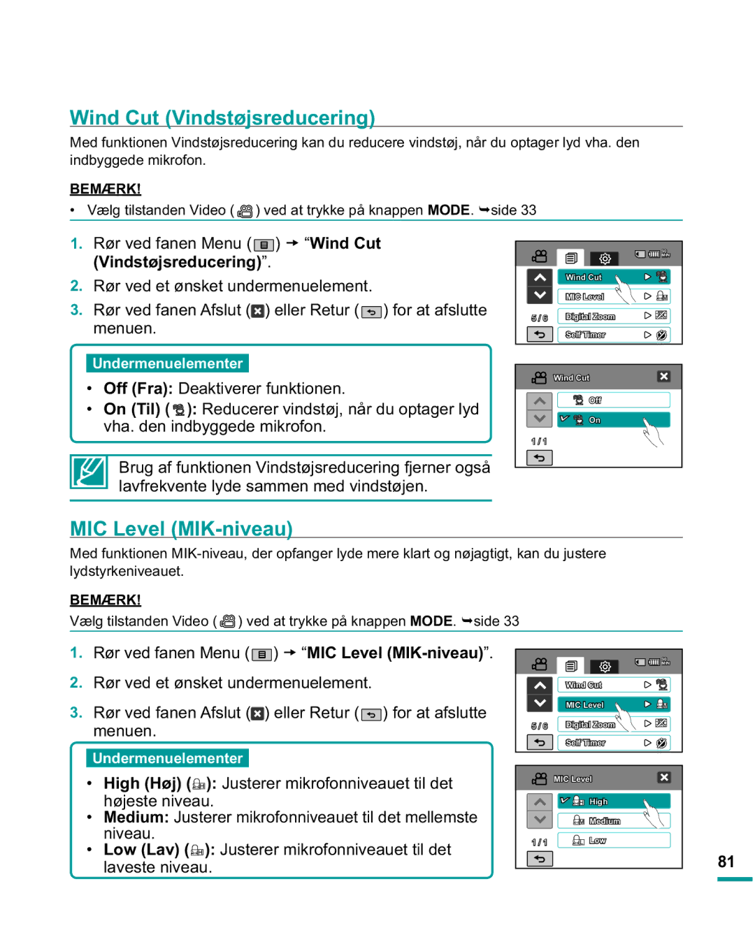 Samsung HMX-R10SP/EDC manual Wind Cut Vindstøjsreducering, Rør ved fanen Menu t MIC Level MIK-niveau, Lydstyrkeniveauet 